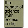 The Gender of Science [With Access Code] door Janet A. Kourany