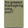 The Greatest Thanksgiving Song... Ever!! door Sean Casey