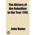 The History Of The Rebellion In The Year