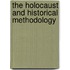 The Holocaust and Historical Methodology