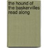 The Hound of the Baskervilles Read Along