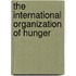 The International Organization Of Hunger