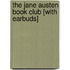 The Jane Austen Book Club [With Earbuds]