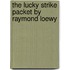 The Lucky Strike Packet by Raymond Loewy