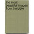The Most Beautiful Images from the Bible
