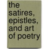 The Satires, Epistles, and Art of Poetry by Theodore Horace