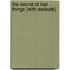 The Secret of Lost Things [With Earbuds]