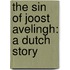 The Sin Of Joost Avelingh: A Dutch Story