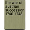 The War of Austrian Succession 1740-1748 door M.S. Anderson