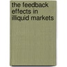 The feedback effects in illiquid markets door Nadezda Kristensson