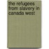 The refugees from slavery in Canada West