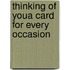Thinking of Youa Card for Every Occasion