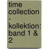 Time Collection - Kollektion: Band 1 & 2 door Maurice Diwischek