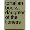 Tortallan Books: Daughter of the Lioness door Books Llc