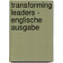 Transforming Leaders - Englische Ausgabe