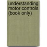 Understanding Motor Controls (Book Only) door Stephen L. Herman