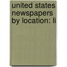 United States Newspapers by Location: Li door Books Llc