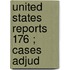 United States Reports  176 ; Cases Adjud