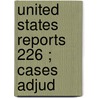 United States Reports  226 ; Cases Adjud door United States Supreme Court