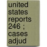 United States Reports  246 ; Cases Adjud door United States Supreme Court