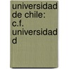 Universidad De Chile: C.F. Universidad D door Books Llc