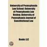 University of Pennsylvania Law School: U by Books Llc