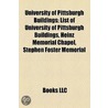 University of Pittsburgh Buildings: List by Books Llc