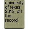 University of Texas 2012: Off the Record door Tony Griffin