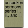 Unspoken Sermons Series I., Ii., And Ii. door MacDonald George MacDonald