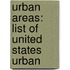 Urban Areas: List of United States Urban