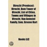 Utrecht  Province : Utrecht, Dom Tower O door Books Llc