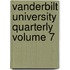 Vanderbilt University Quarterly Volume 7