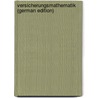 Versicherungsmathematik (German Edition) door Grossmann Wilhelm