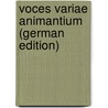 Voces Variae Animantium (German Edition) by Wackernagel Wilhelm