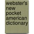 Webster's New Pocket American Dictionary