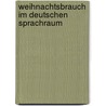 Weihnachtsbrauch im deutschen Sprachraum by Jesse Russell