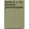 Werke (3, V. 10); Deutsche Gesamtausgabe door Johan August Strindberg
