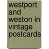 Westport and Weston in Vintage Postcards door William L. Scheffler