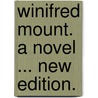 Winifred Mount. A novel ... New edition. door Richard Pryce