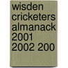 Wisden Cricketers Almanack 2001 2002 200 door Giftset Contains 1 X 0947766774