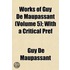Works Of Guy De Maupassant  Volume 5 ; W