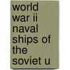 World War Ii Naval Ships Of The Soviet U by Books Llc
