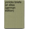 Yoricks Briefe an Elisa (German Edition) door Laurence Sterne
