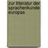 Zur Litteratur der Sprachenkunde Europas