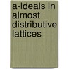 a-ideals in Almost Distributive Lattices door Sambasiva Rao Mukkamala