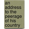 an Address to the Peerage of His Country door William Powers Smith
