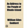 an Address to the People of Rhode-Island door William Giles Goddard
