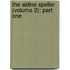 the Aldine Speller (Volume 2); Part One