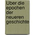 Über die Epochen der neueren Geschichte