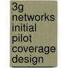 3g Networks Initial Pilot Coverage Design door Nasir Faruk